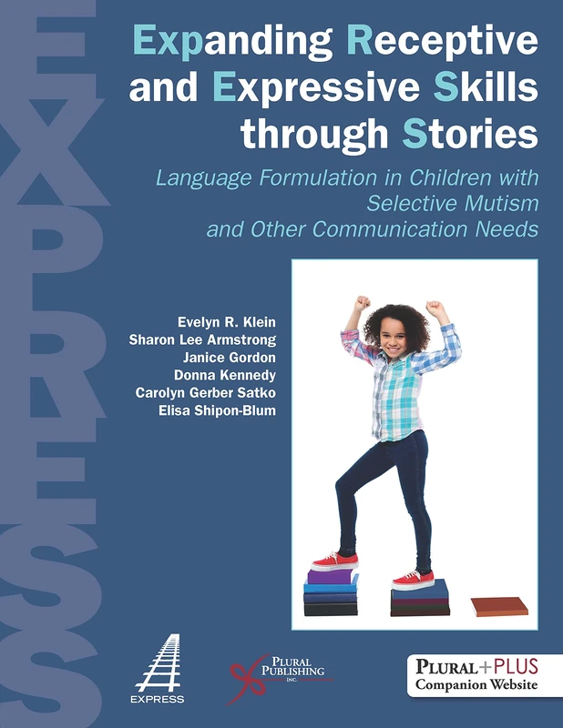 Expanding Receptive and Expressive Skills Through Stories (Express): Language Formulation in Children with Selective Mutism and Other Communication Needs