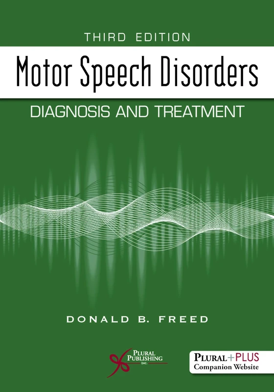 Motor Speech Disorders: Diagnosis and Treatment
