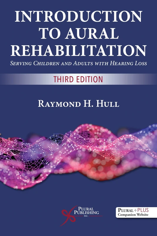 Introduction to Aural Rehabilitation: Serving Children and Adults with Hearing Loss