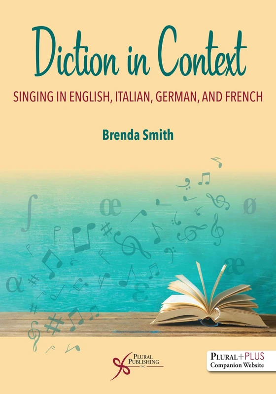 Diction in Context: A Textbook for Singing in English, Italian, German, and French