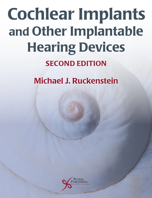 Plural Publishing Cochlear Implants and Implantable Hearing Devices