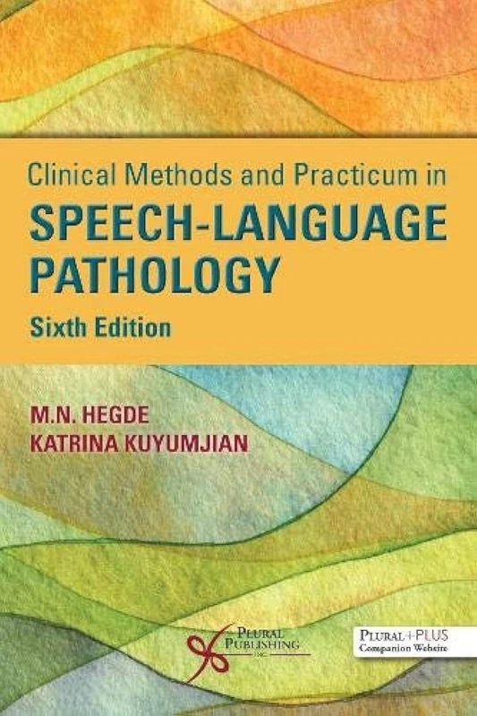 Clinical Methods and Practicum in Speech-Language Pathology: Includes Companion Website
