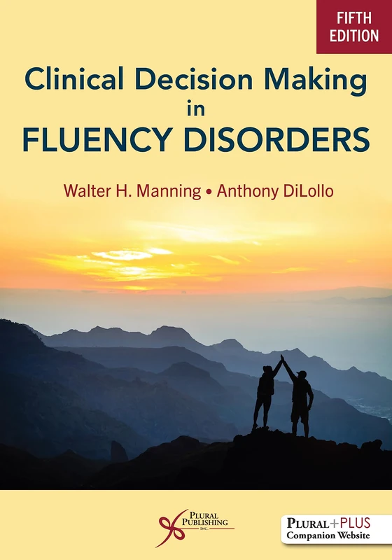 Plural Publishing - Clinical Decision Making in Fluency Disorders