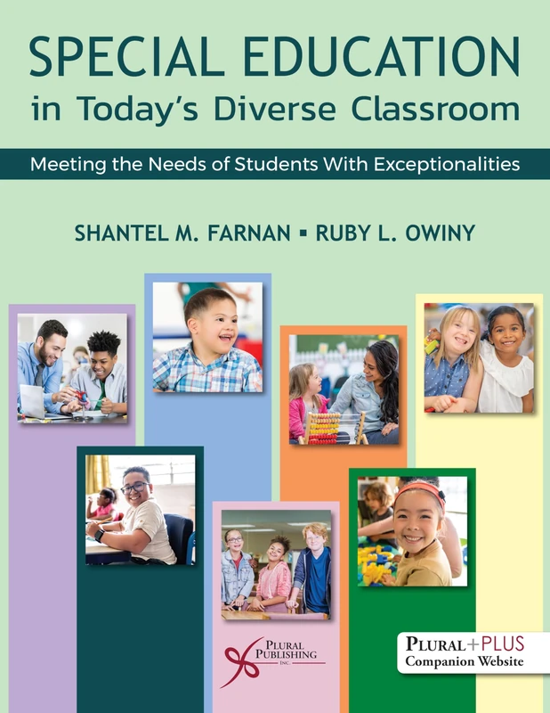 Special Education in Today's Diverse Classrooms: Meeting the Needs of Students With Exceptionalities