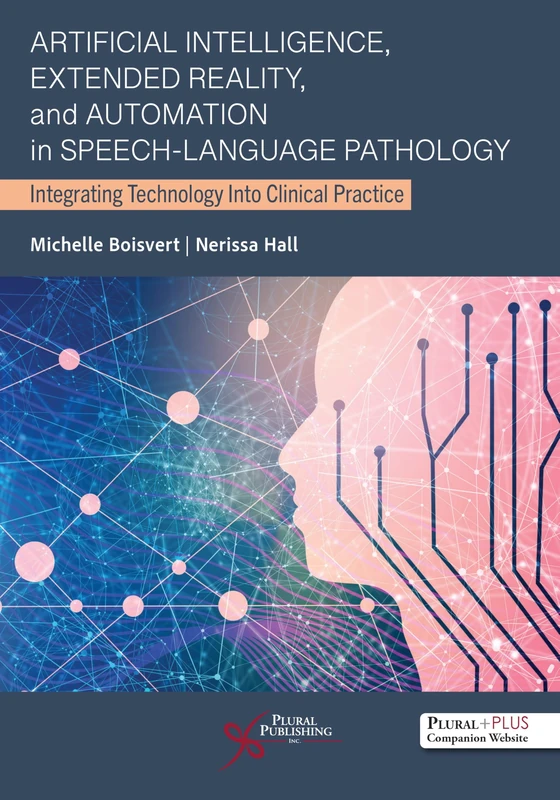 Artificial Intelligence, Extended Reality, and Automation in Speech-Language Pathology: Integrating Technology Into Clinical Practice - Image 1