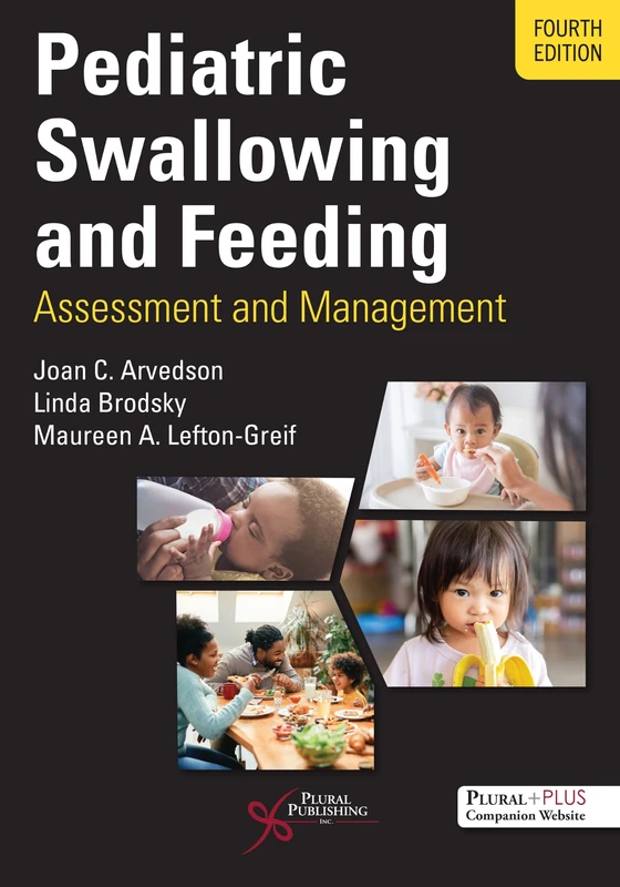 Pediatric Swallowing and Feeding: Assessment and Management