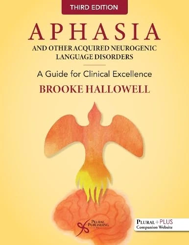 Aphasia and Other Acquired Neurogenic Language Disorders: A Guide for Clinical Excellence - Image 1