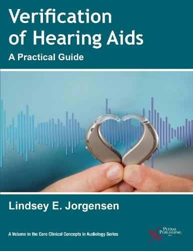 Verification of Hearing Aids: A Practical Guide