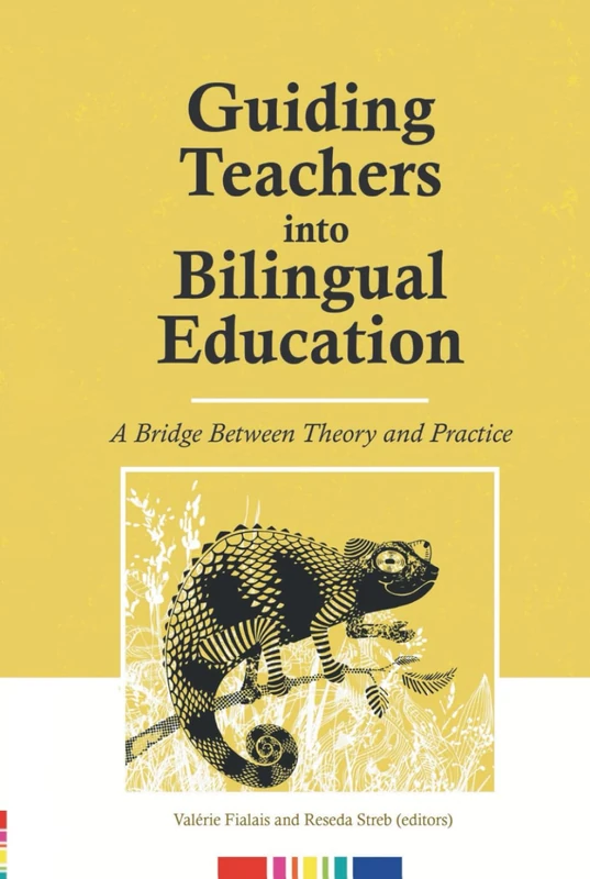 Guiding Teachers into Bilingual Education: A Bridge Between Theory and Practice