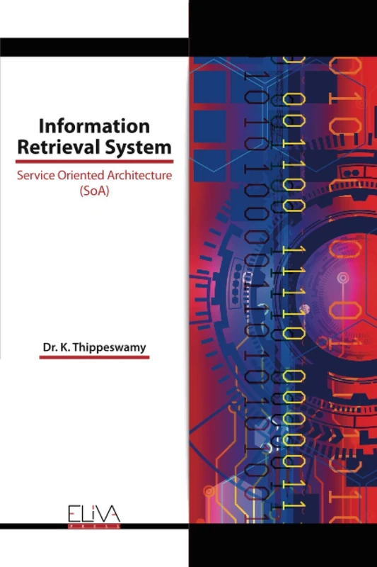 Information Retrieval System: Service Oriented Architecture (SoA)