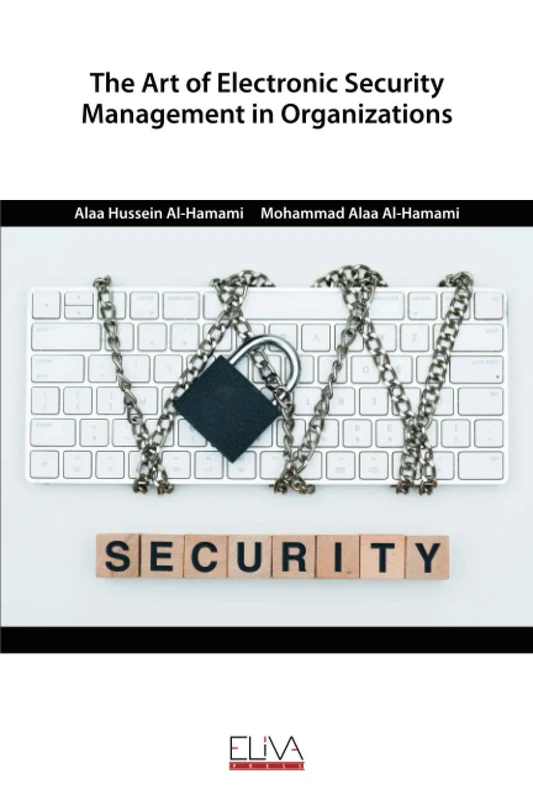 The Art of Electronic Security Management in Organizations