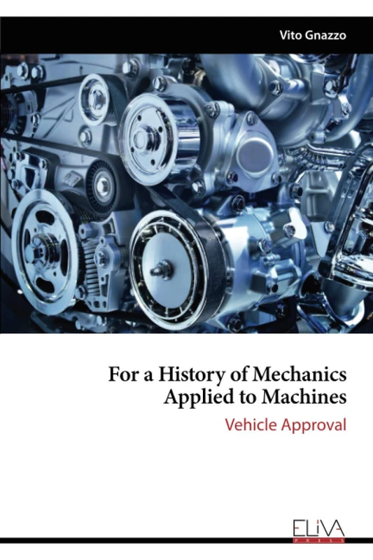For a History of Mechanics Applied to Machines: Vehicle Approval - Image 1