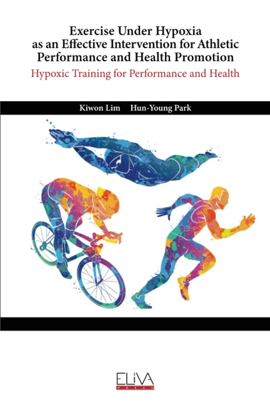 Exercise Under Hypoxia as an Effective Intervention for Athletic Performance and Health Promotion: Hypoxic training for performance and health