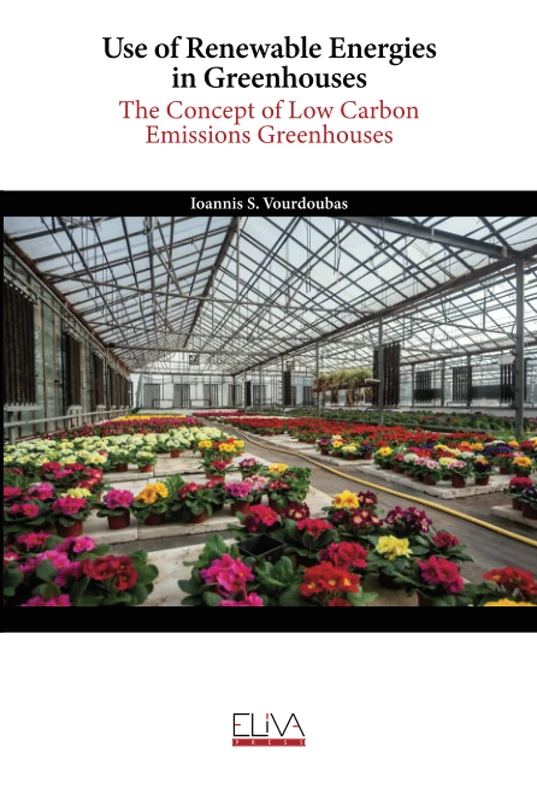 Use of Renewable Energies in Greenhouses: The Concept of Low Carbon Emissions Greenhouses - Image 1