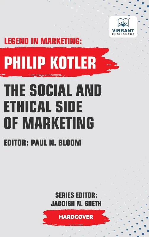 The Social And Ethical Side Of Marketing (Legend in Marketing)
