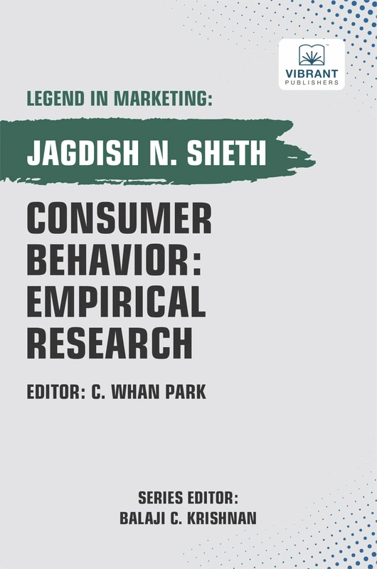 Consumer Behavior: Empirical Research (Legend in Marketing)
