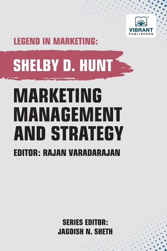 Marketing Management and Strategy (Legend in Marketing)