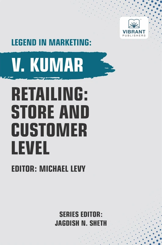 Retailing: Store and Customer Level (Legend in Marketing)