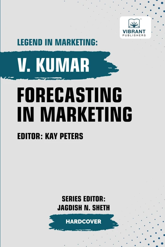 Forecasting in Marketing (Legend in Marketing)