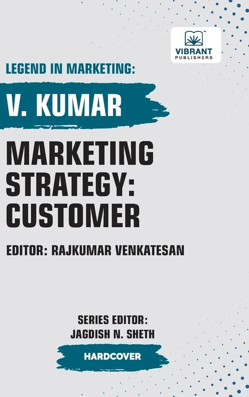 Marketing Strategy: Customer (Legend in Marketing)