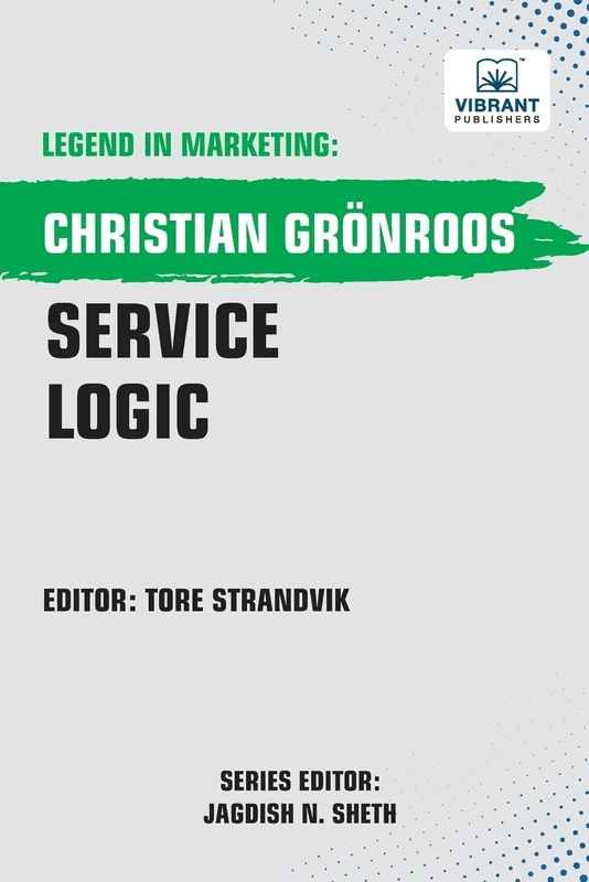 Service Logic (Legend in Marketing)