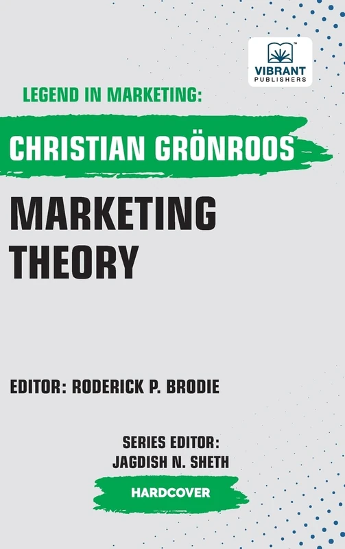 Marketing Theory (Legend in Marketing)