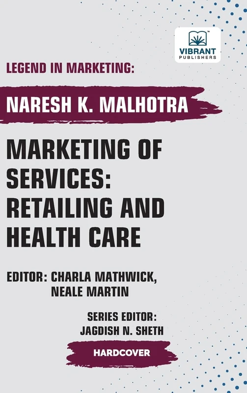 Marketing of Services: Retailing and Health Care (Legend in Marketing)