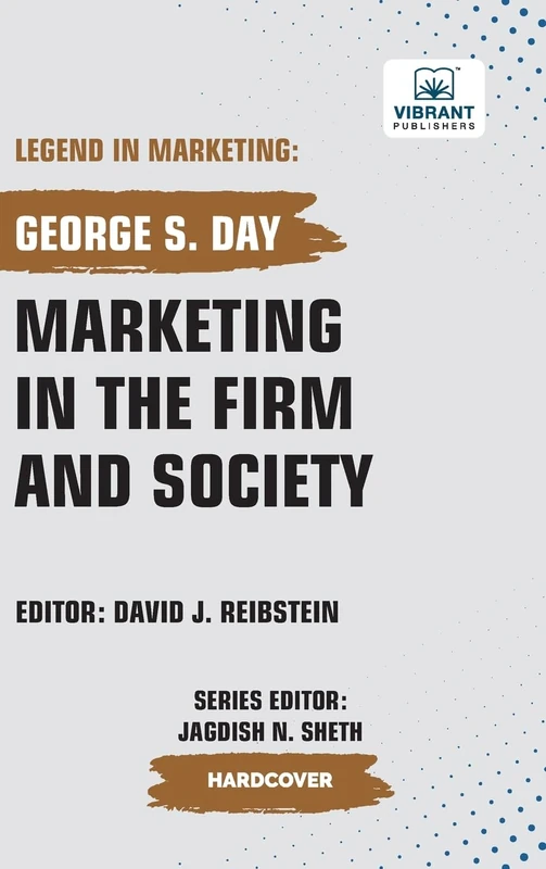 Marketing in the Firm and Society (Legend in Marketing)