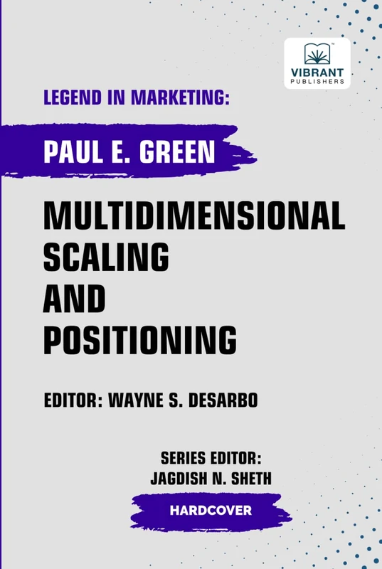 Multidimensional Scaling and Positioning (Legend in Marketing)