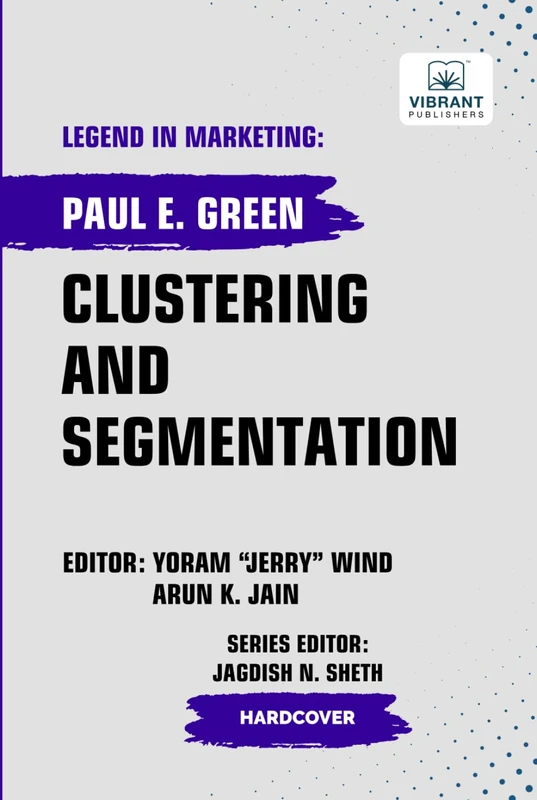 Clustering and Segmentation (Legend in Marketing)