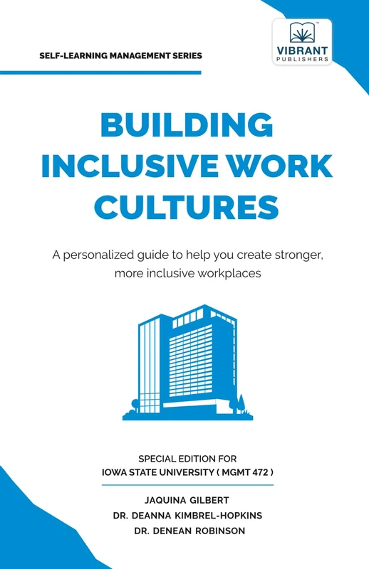 Building Inclusive Work Cultures: A Complete DEI Guide for Leaders, HR Professionals & Managers to Create Diverse, Equitable Workplaces (Self-Learning Management Series) - Image 1