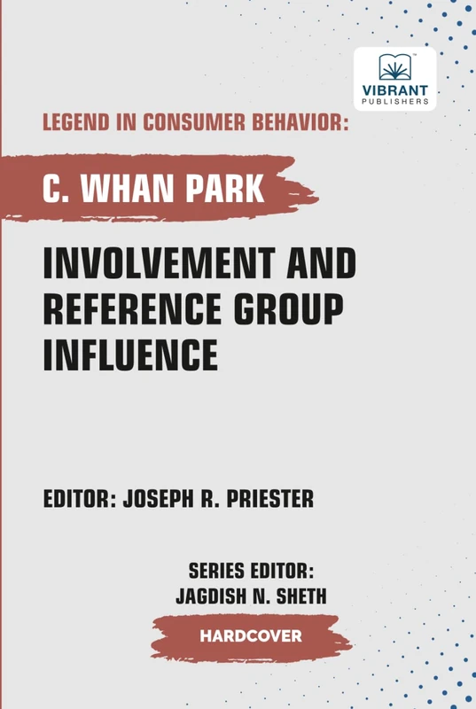 Involvement and Reference Group Influence (Legend in Consumer Behavior)