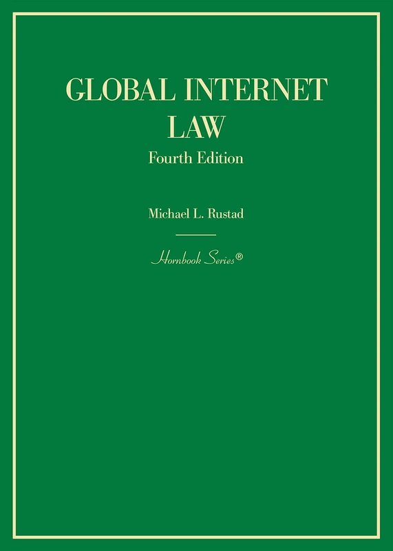 Global Internet Law (Hornbook Series)