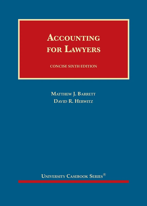 Accounting for Lawyers, Concise (University Casebook Series)
