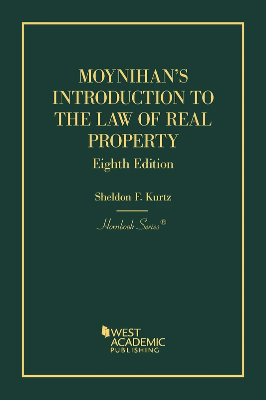 Moynihan's Introduction to the Law of Real Property (Hornbooks) - Image 1