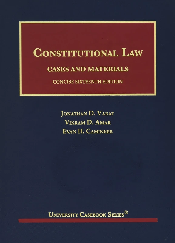 Constitutional Law: Cases and Materials, Concise (University Casebook Series)