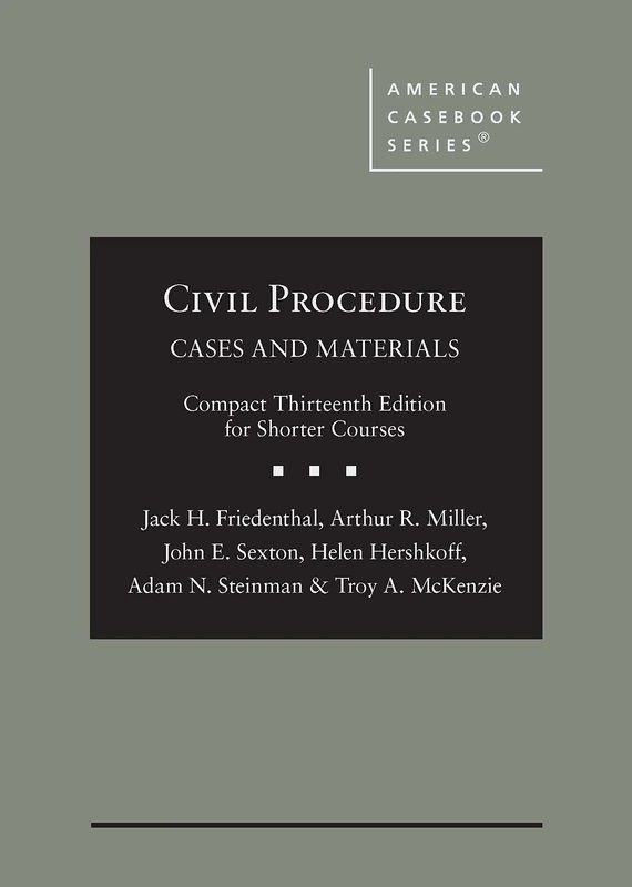 Civil Procedure: Cases and Materials, Compact Edition for Shorter Courses, CasebookPlus (American Casebook Series)