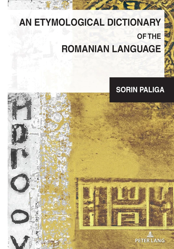 An Etymological Dictionary of the Romanian Language: 4 (South-East European History)