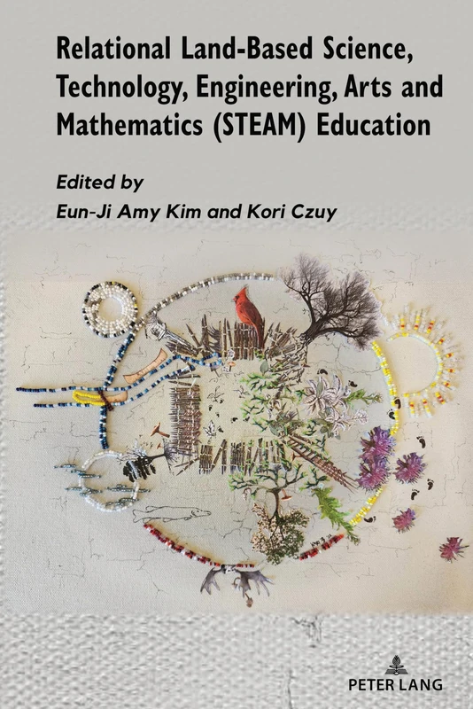 Relational Land-Based Science, Technology, Engineering, Arts and Mathematics (STEAM) Education: Land-based STEAM: 1 (Bios-Mythois)
