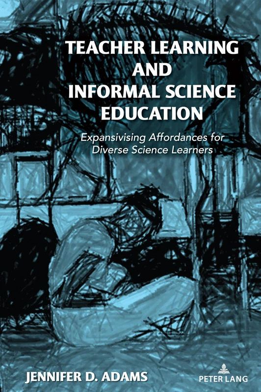 Teacher Learning and Informal Science Education: Expansivising Affordances for Diverse Science Learners: 549 (Counterpoints)