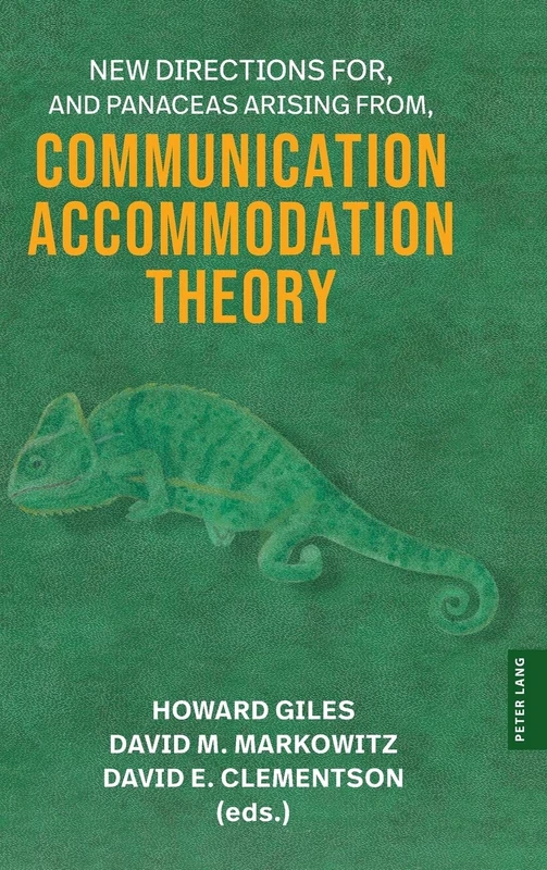 New Directions For, and Panaceas Arising From, Communication Accommodation Theory: 26 (Language as Social Action)