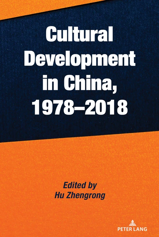 Cultural Development in China, 1978–2018