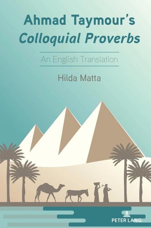 Ahmad Taymour’s Colloquial Proverbs: An English Translation: 19 (International Folkloristics) - Image 1