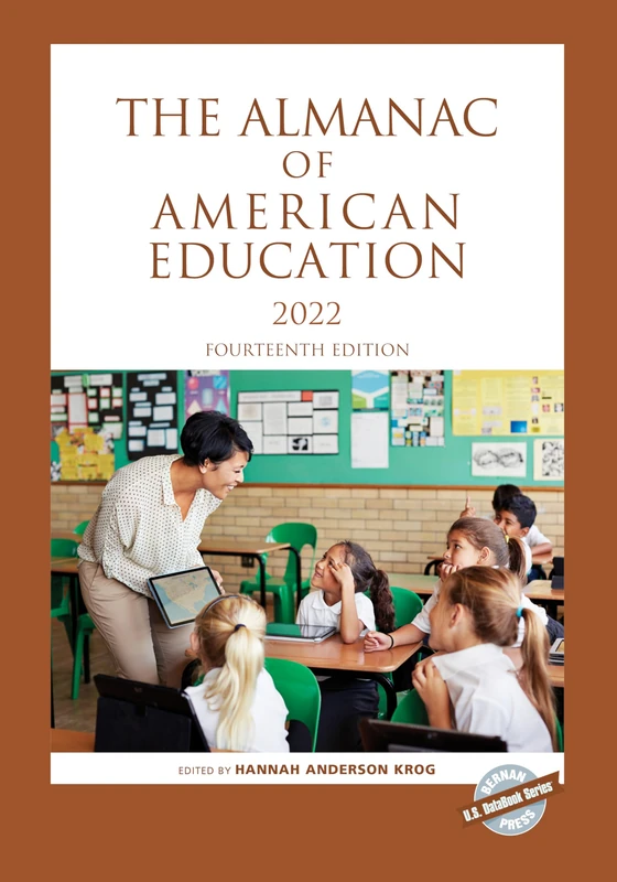 The Almanac of American Education 2022 (U.S. DataBook Series)