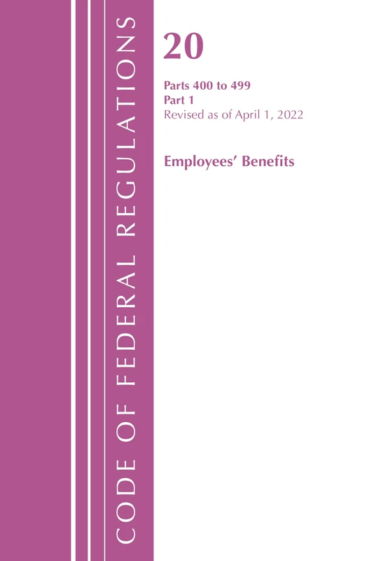 Code of Federal Regulations, Title 20 Employee Benefits 400-499, Revised as of April 1, 2022: Part 1 - Image 1