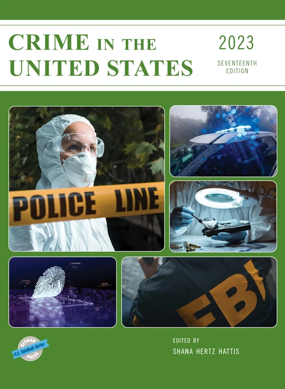 Crime in the United States 2023, Seventeenth Edition (U.S. DataBook Series)