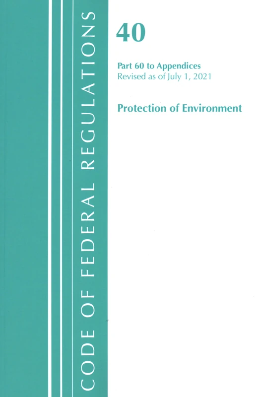 Code of Federal Regulations, Title 40 Protection of the Environment 60 (Appendices), Revised as of July 1, 2021