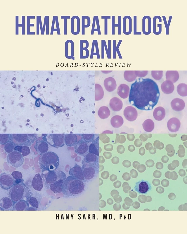 Hematopathology Q Bank: Board-Style Review - Image 1