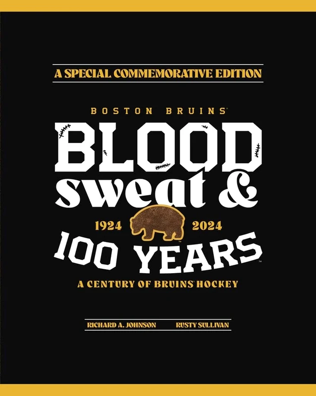 Boston Bruins: Blood, Sweat & 100 Years - Image 1