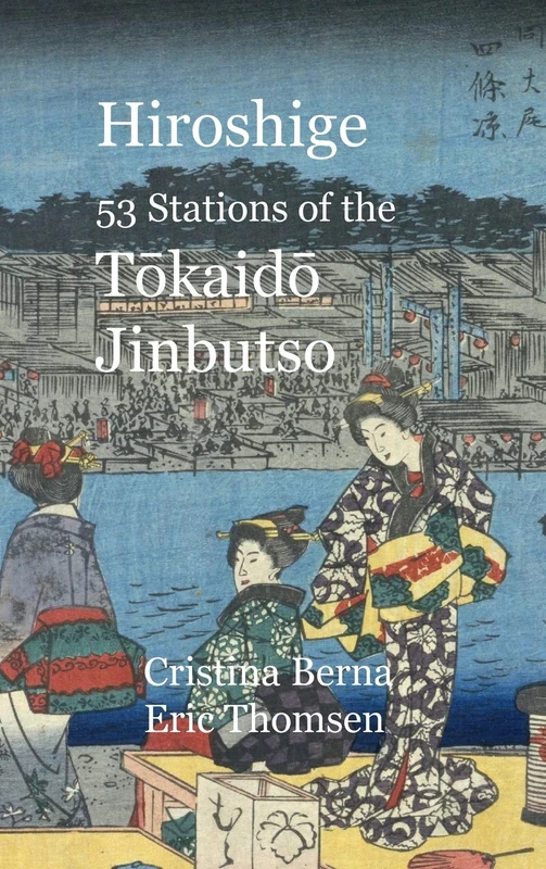 Hiroshige 53 Stations of the Tōkaidō Jinbutso: Hardcover